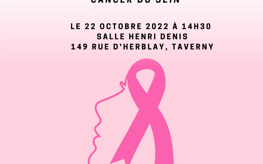 OCTOBRE ROSE : Réunion publique organisée par Cécile RILHAC, Députée du Val d’Oise, le 22 octobre à 14 H 30 à Taverny